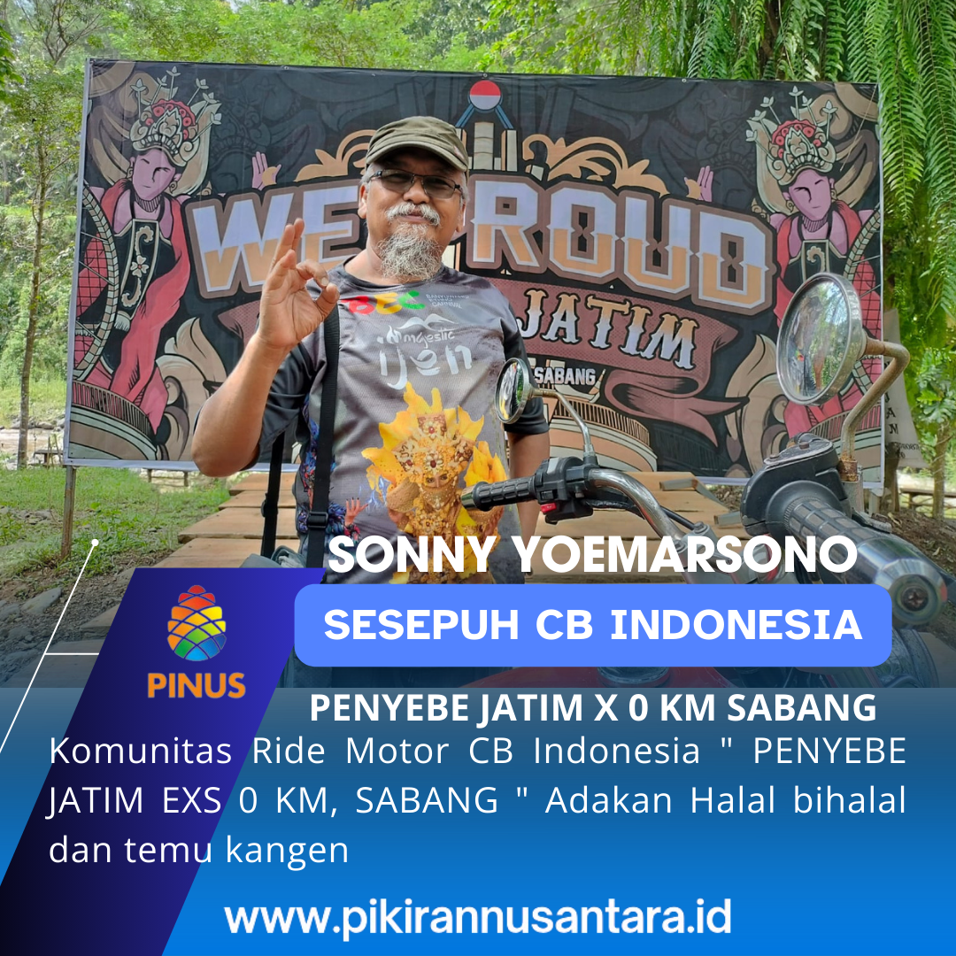 Komunitas \" PENYEBE JATIM X 0 KM, SABANG \" Memilih Pinus Camp Banyuwangi